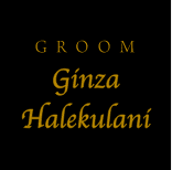 GROOM Ginza Halekulani